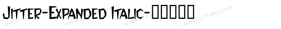 Jitter-Expanded Italic字体转换